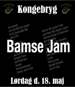 Bamse Jam // Kongebryg lørdag d. 18. maj kl. 20:00. Billetter
