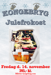 Julefrokost // Kongebryg fredag d. 14. november kl. 16:30. Billetter